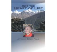 Jetsunma Tenzin Palmo Into the Heart of Life (Tascabile)