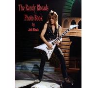 The Randy Rhoads Photo Book by Black, Jett
