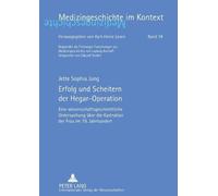 Jette Jung Erfolg und Scheitern der Hegar-Operation (Tascabile)