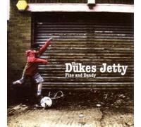 Jetty, Dukes - Fine & Dandy