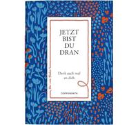 Jetzt bist du dran: Denk auch mal an dich (Der rote Faden, 194, Band 194)
