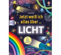 Jetzt weiß ich alles über… Licht: Kindgerechtes Sachbilderbuc (Copertina rigida)