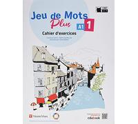 JEU DE MOTS PLUS 1 CAHIER D'EXERCICES