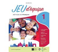 Jeu d'equipe. Avec Livre et Cahier, Révisions pour tous, Révisions de grammaire, Vise l’objectif!, Agenda 2030. Per la Scuola media. Con e-book. Con espansione online (Vol. 1)