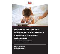 JEU D'HISTOIRE SUR LES RÉVOLTES RURALES DANS LA PREMIÈRE RÉPUBLIQUE BRÉSILIENNE: LA GAMIFICATION DANS LES ÉCOLES