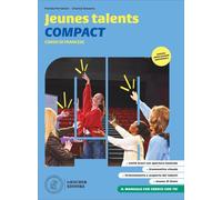 Jeunes talents compact. Corso di francese. Livre de l'élève et cahier d'exercices. Per la scuola media