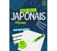 Jeux de Mots Mêlés en Japonais - Hiragana & Katakana - 747 mots - niveau JLPT N5/N4: Joue, écris, retiens ! - Vocabulaire Débutant