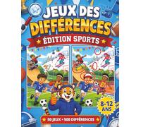 Jeux des différences pour enfants de 8 à 12 ans : Édition Sport: Cahier d’activités pour enfants avec 500 différences à trouver !