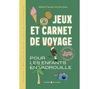 Jeux et carnet de voyage: Pour les enfants en vadrouille