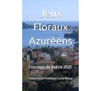 Jeux Floraux Azuréens: Concours de poésie 2025