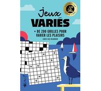 Jeux variés: + de 200 grilles pour varier les plaisirs