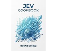 JEV CookBook: A Complete Practical Reference of Recipes for TypeSafe AI’s System One Model