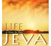 Jeva - Life-a Time to Love