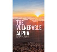Jevon Almond The Vulnerable Alpha (Tascabile)