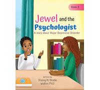 Jewel and the Psychologist: A story about Major Depressive Disorder