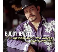 Jewel, Buddy - If She Were Any Other Woman / Me Lovin You