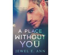 Jewel E Ann A Place Without You (Tascabile)