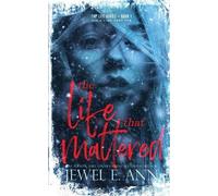 Jewel E Ann The Life That Mattered (Tascabile) Life