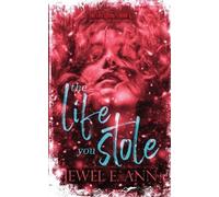 Jewel E Ann The Life You Stole (Tascabile) Life