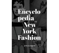 Jewel Elizabeth The Encyclopedia of New York Fashion (Copertina rigida)