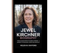 JEWEL KIRCHNER BIOGRAPHY: From Alaskan Roots to Global Stardom - A Journey of Resilience, Music and Advocacy