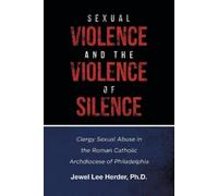 Jewel Lee Herder Sexual Violence and the Violence of Silence (Tascabile)