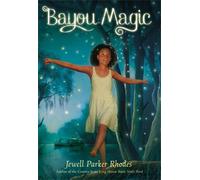 Jewell Parker Rhodes Bayou Magic (Copertina rigida)