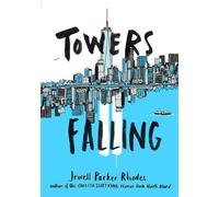 Jewell Parker Rhodes Towers Falling (Copertina rigida)
