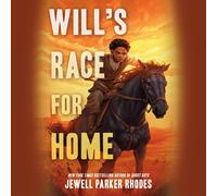 Jewell Parker Rhodes Will's Race for Home (Audiobook)
