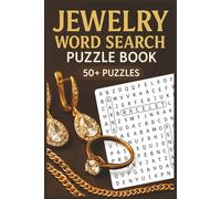 Jewelry Word Search Puzzle Book: Explore the Sparkling World of Jewelry with Easy to Read Word Searches | 50+ Fun Puzzles for Travel, Relaxation, and Gift Giving