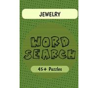 Jewelry Word Search Puzzle Book: Word Searches with Easy to Read Print about Jewelry, Gemstones, Accessories, and More | 6x9 inches | 45+ Puzzles … Gift for Jewelry Lovers, Designers, and Puzzle Fans