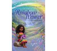 Jewels from the Mind of the Rainbow Weaver