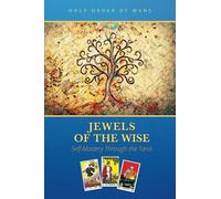 Jewels of the Wise: Self-Mastery Through the Tarot