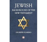 Jewish Background of the New Testament