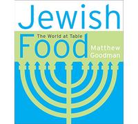 Jewish Food: The World at Table