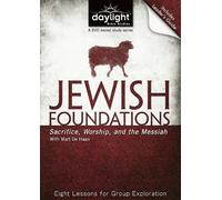 Jewish Foundations: Sacrifice, Worship, and the Messiah