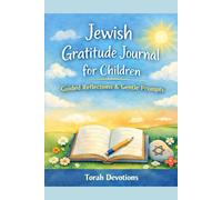 Jewish Gratitude Journal for Children: Guided Reflections & Gentle Prompts