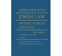 [Jewish Law: History, Sources, Principles] [By: Menachem Elon] [May, 1995]