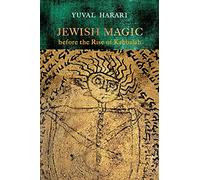 Jewish Magic before the Rise of Kabbalah
