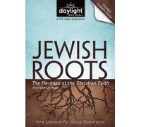 Jewish Roots: The Heritage of the Christian Faith