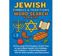 Jewish Symbols & Traditions Word Search for Kids: 50 Fun Large Print Puzzles in 8.5x11 Size to Learn About Jewish Life, Holidays, and Traditions - A ... Gift for Kids, Families, and Classrooms!