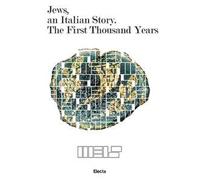 Jews, an Italian story. The first thousand years