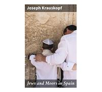 Jews and Moors in Spain