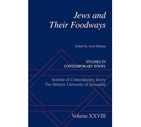 Jews and Their Foodways (Copertina rigida) Studies in Contemporary Jewry