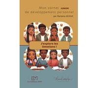 J'explore les émotions: carnet junior de développement personnel