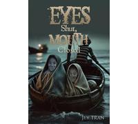Jey Tran Eyes Shut, Mouth Closed (Tascabile)