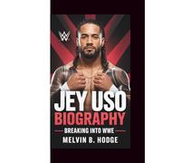 JEY USO BIOGRAPHY: BREAKING INTO WWE