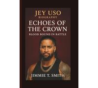 JEY USO: ECHOES OF THE CROWN BLOOD BOUND IN BATTLE