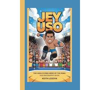 JEY USO: JEY USO: THE HIGH-FLYING HERO OF THE RING
