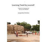 Jeyapandian Kottalam Learning Tamil by Yourself (Tascabile)